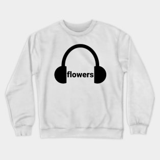 flowers Crewneck Sweatshirt